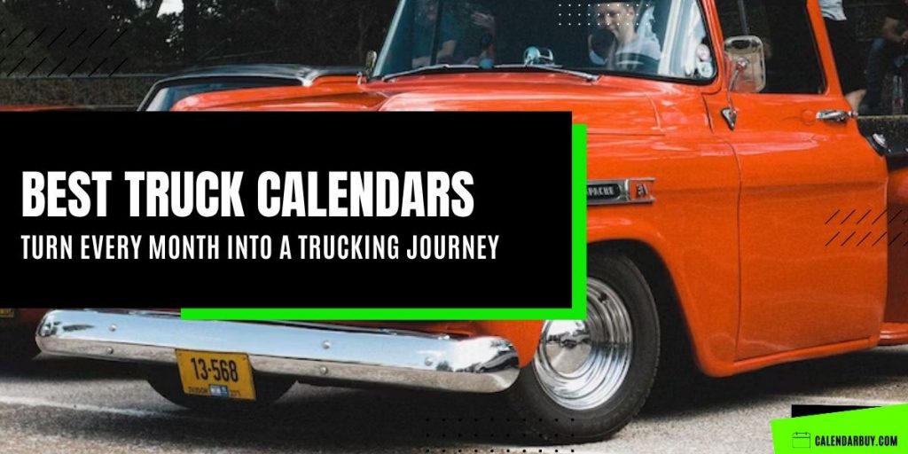 [Top 8] Best Truck Calendars 2023 2024