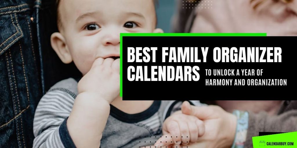 [Top 15] Best Family Organizer Calendars 2023 2024